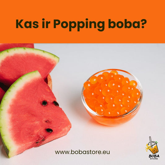 Popping Boba: Garšas Eksplozija Tavas Burbuļtējas Krūzē